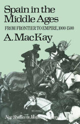 Mackay |  Spain in the Middle Ages | Buch |  Sack Fachmedien