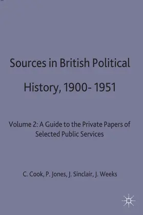 Cook / Jones / Sinclair |  Sources in British Political History, 1900-1951 | Buch |  Sack Fachmedien