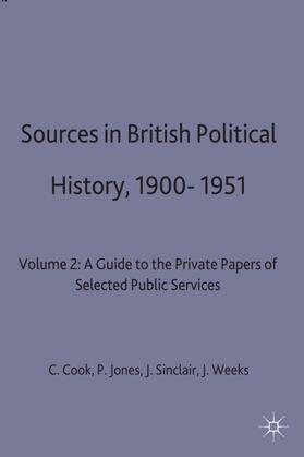 Cook / Jones / Sinclair | Sources in British Political History, 1900-1951 | Buch | 978-0-333-15037-5 | sack.de