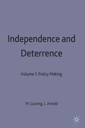 Arnold / Gowing |  Independence and Deterrence | Buch |  Sack Fachmedien