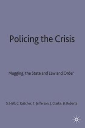 Hall / Roberts / Clarke | Policing the Crisis | Buch | 978-0-333-22061-0 | sack.de