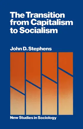 Stephens |  The Transition from Capitalism to Socialism | Buch |  Sack Fachmedien