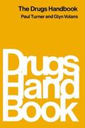 Turner / Volans |  The Drugs Handbook | Buch |  Sack Fachmedien
