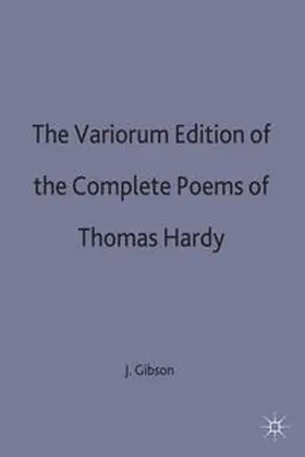 Gibson |  The Variorum Edition of the Complete Poems of Thomas Hardy | Buch |  Sack Fachmedien
