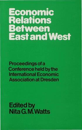 Watts | Economic Relations Between East and West | Buch | 978-0-333-24008-3 | sack.de