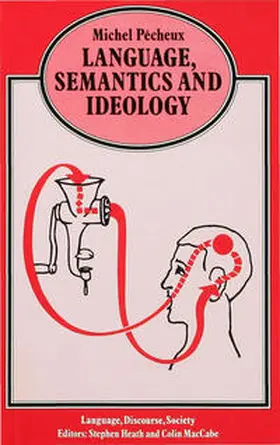 Pecheux |  Language, Semantics and Ideology | Buch |  Sack Fachmedien
