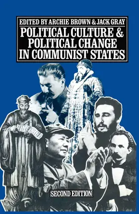 Brown / Gray |  Political Culture and Political Change in Communist States | Buch |  Sack Fachmedien
