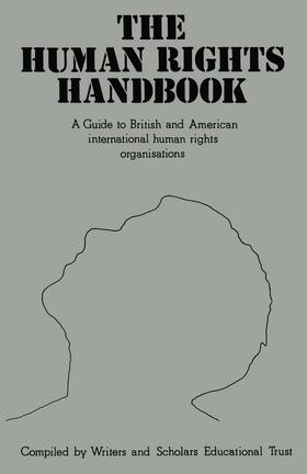 Writers' & Scholars' Educational Trust / Garling | The Human Rights Handbook | Buch | 978-0-333-26073-9 | sack.de