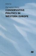 Layton-Henry |  Conservative Politics in Western Europe | Buch |  Sack Fachmedien