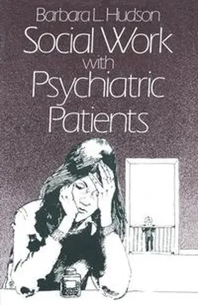 Hudson |  Social Work with Psychiatric Patients | Buch |  Sack Fachmedien