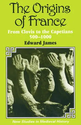 James |  The Origins of France | Buch |  Sack Fachmedien