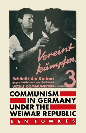 Fowkes |  Communism in Germany Under the Weimar Republic | Buch |  Sack Fachmedien