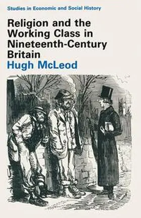 Mcleod |  Religion and the Working Class in Nineteenth-Century Britain | Buch |  Sack Fachmedien