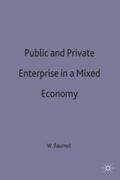 Baumol |  Public and Private Enterprise in a Mixed Economy | Buch |  Sack Fachmedien