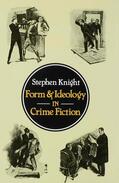 Knight |  Form and Ideology in Crime Fiction | Buch |  Sack Fachmedien