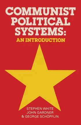 White | Communist Political Systems | Buch | 978-0-333-32301-4 | www.sack.de