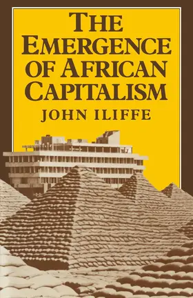 Iliffe |  Emergence of African Capitalism | Buch |  Sack Fachmedien