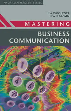Woolcott / Unwin |  Mastering Business Communication | Buch |  Sack Fachmedien