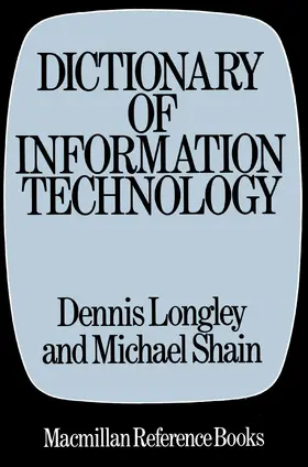 Longley / Shain | Dictionary of Information Technology | Buch | 978-0-333-34806-2 | www.sack.de