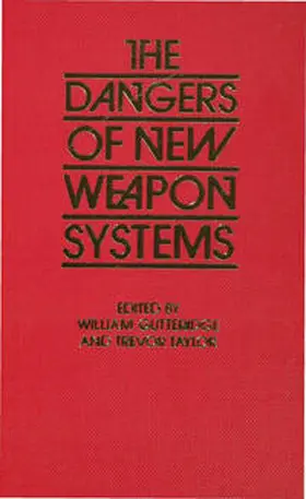 Taylor / Gutteridge |  The Dangers of New Weapon Systems | Buch |  Sack Fachmedien