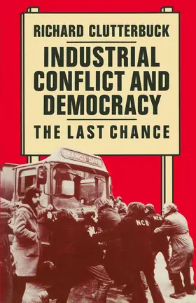 Clutterbuck |  Industrial Conflict and Democracy | Buch |  Sack Fachmedien