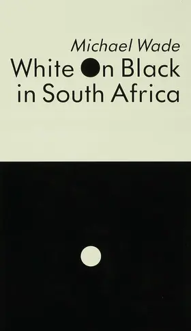 Wade |  White on Black in South Africa | Buch |  Sack Fachmedien