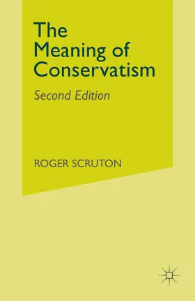 Scruton |  The Meaning of Conservatism | Buch |  Sack Fachmedien