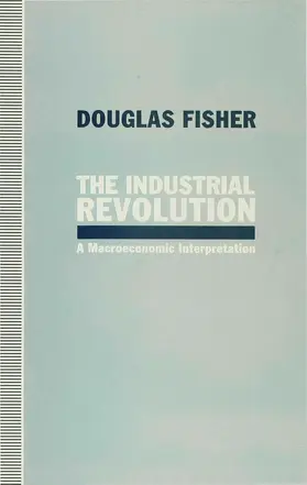 Fisher |  The Industrial Revolution | Buch |  Sack Fachmedien