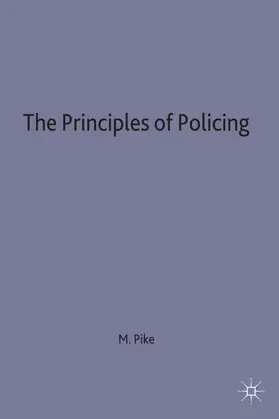 Pike | The Principles of Policing | Buch | 978-0-333-38244-8 | www.sack.de
