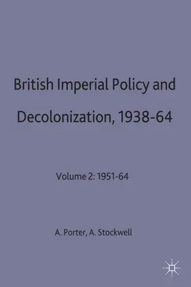 Porter / Stockwell |  British Imperial Policy and Decolonization, 1938-64 | Buch |  Sack Fachmedien