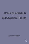 James / Watanabe |  Technology, Institutions and Government Policies | Buch |  Sack Fachmedien