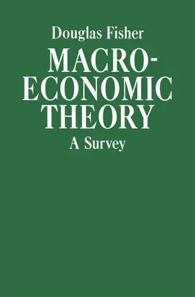 Fisher | Macroeconomic Theory | Buch | 978-0-333-39345-1 | www.sack.de