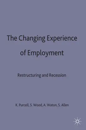 Waton / Allen / Purcell |  The Changing Experience of Employment | Buch |  Sack Fachmedien