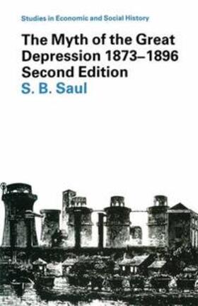 Saul |  The Myth of the Great Depression, 1873-1896 | Buch |  Sack Fachmedien