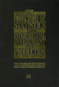 Dunning / Cantwell |  Irm Directory of Statistics of International Investment and Production | Buch |  Sack Fachmedien