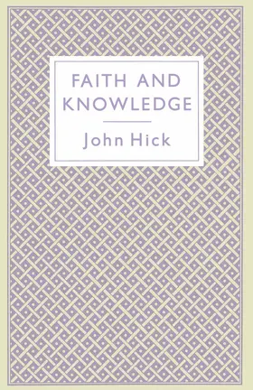 Hick |  Faith and Knowledge | Buch |  Sack Fachmedien