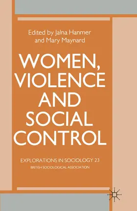 Maynard / Hanmer |  Women, Violence and Social Control | Buch |  Sack Fachmedien