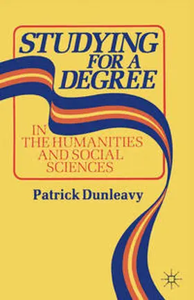 Dunleavy |  Studying for a Degree | Buch |  Sack Fachmedien