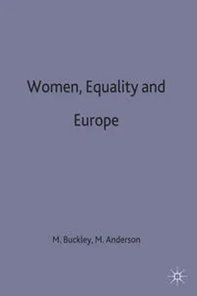 Anderson / Buckley |  Women, Equality and Europe | Buch |  Sack Fachmedien