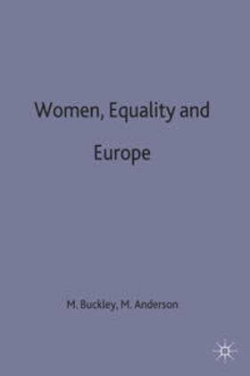 Anderson / Buckley | Women, Equality and Europe | Buch | 978-0-333-42413-1 | sack.de