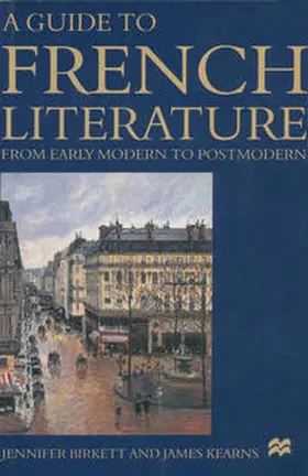 Birkett / Kearns |  A Guide to French Literature | Buch |  Sack Fachmedien