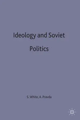 Pravda / White |  Ideology and Soviet Politics | Buch |  Sack Fachmedien