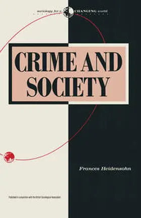 Heidensohn |  Crime and Society | Buch |  Sack Fachmedien