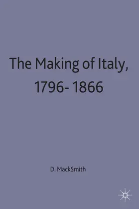 Mack Smith |  The Making of Italy, 1796-1866 | Buch |  Sack Fachmedien