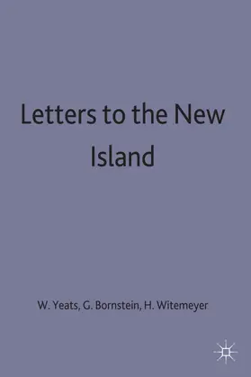 Bornstein / Yeats / Witemeyer |  Letters to the New Island | Buch |  Sack Fachmedien