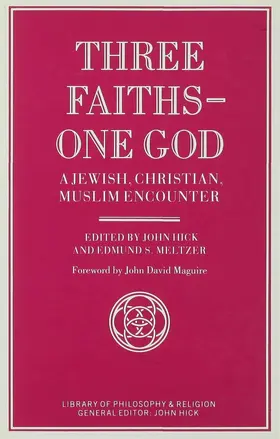 Meltzerd / Hick |  Three Faiths -- One God | Buch |  Sack Fachmedien