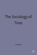 Hassard |  The Sociology of Time | Buch |  Sack Fachmedien