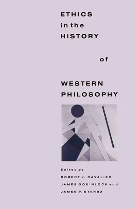 Cavalier / Gouinlock / Sterba |  Ethics in the History of Western Philosophy | Buch |  Sack Fachmedien