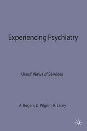 Lacey / Rogers / Pilgrim |  Experiencing Psychiatry | Buch |  Sack Fachmedien