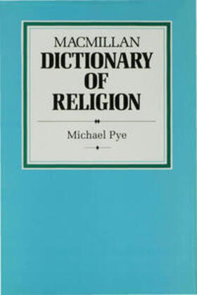 Pye | MacMillan Dictionary of Religion | Buch | 978-0-333-45409-1 | sack.de